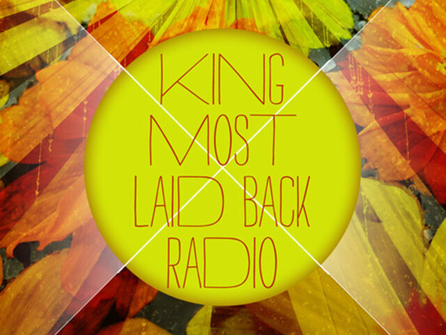 KING MOST x LAID BACK RADIO MIX (Hip-Hop, Dance Jams, & Soul)